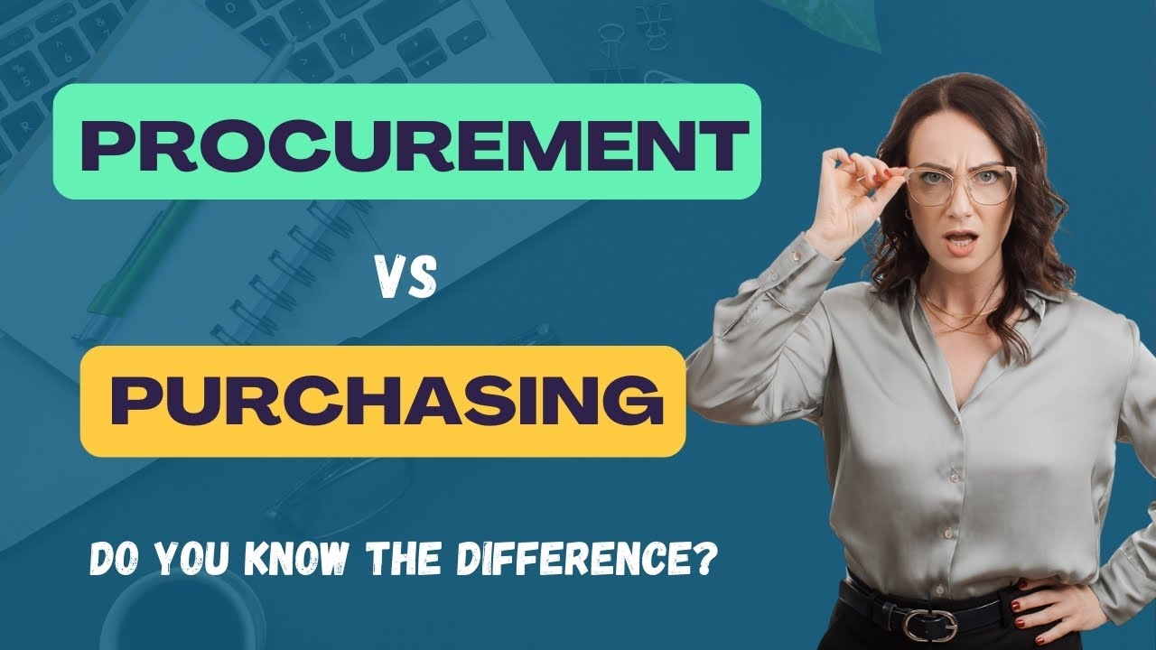 Procurement vs. Purchasing: Why You&rsquo;re Getting It Wrong