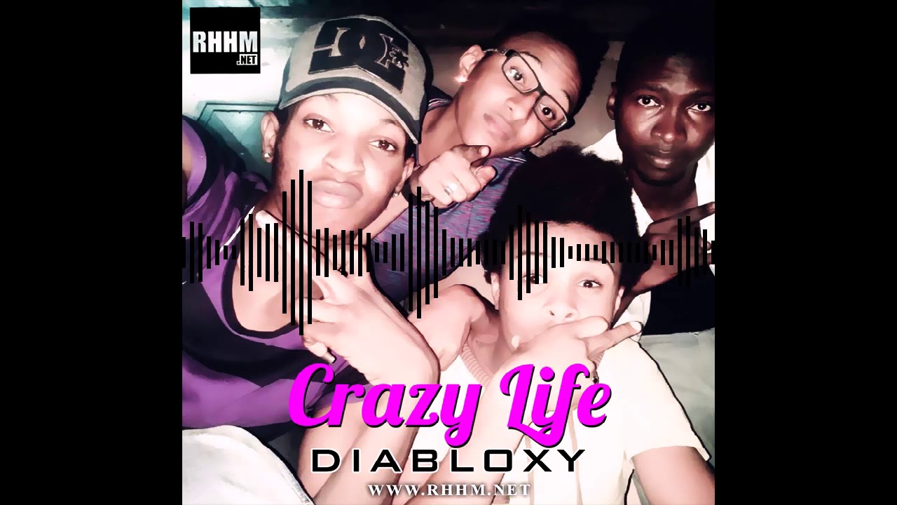 DIABLOXY - CRAZY LIFE (2016)