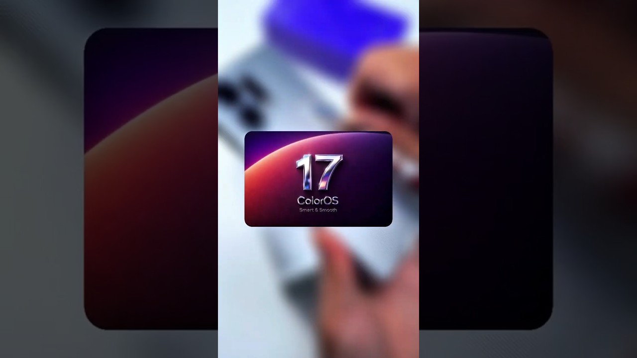 ColorOS 17 Stable Update List Is Here! OPPO, OnePlus & Realme Phones 😍