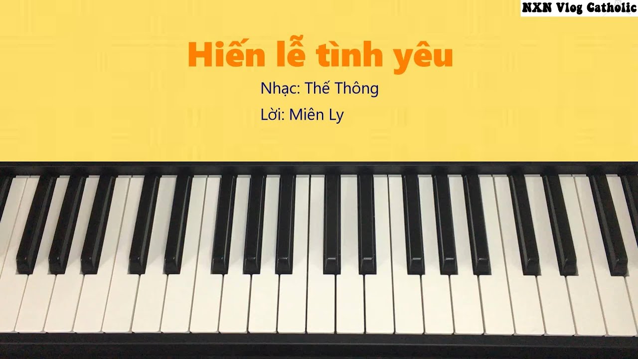 [Hướng dẫn] || Đệm hát bài HIẾN LỄ TÌNH YÊU || NXN Vlog Catholic.