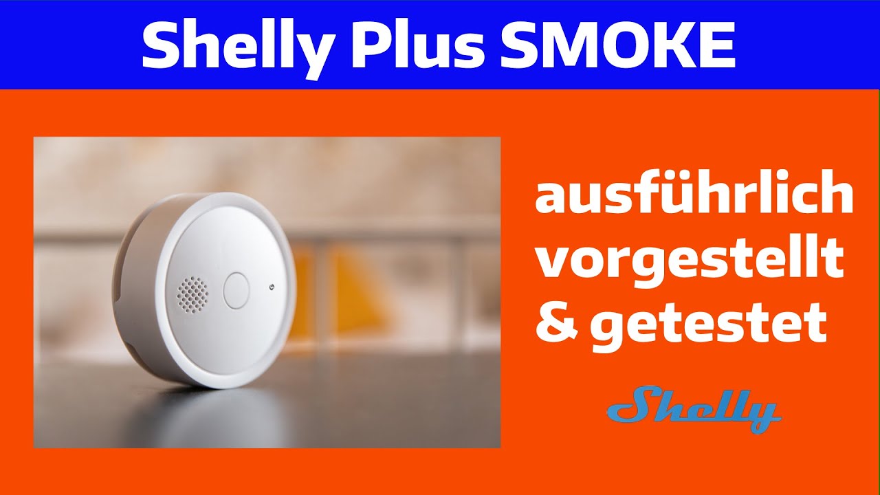 Der neue smarte Rauchwarnmelder SHELLY Plus SMOKE. Vorgestellt und ausprobiert.