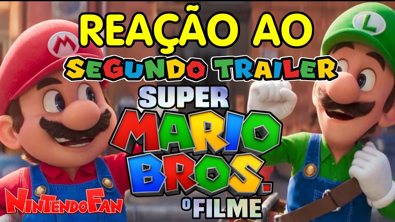 Reação e Opinião do Segundo Trailer de Super Mario Bros. - O Filme