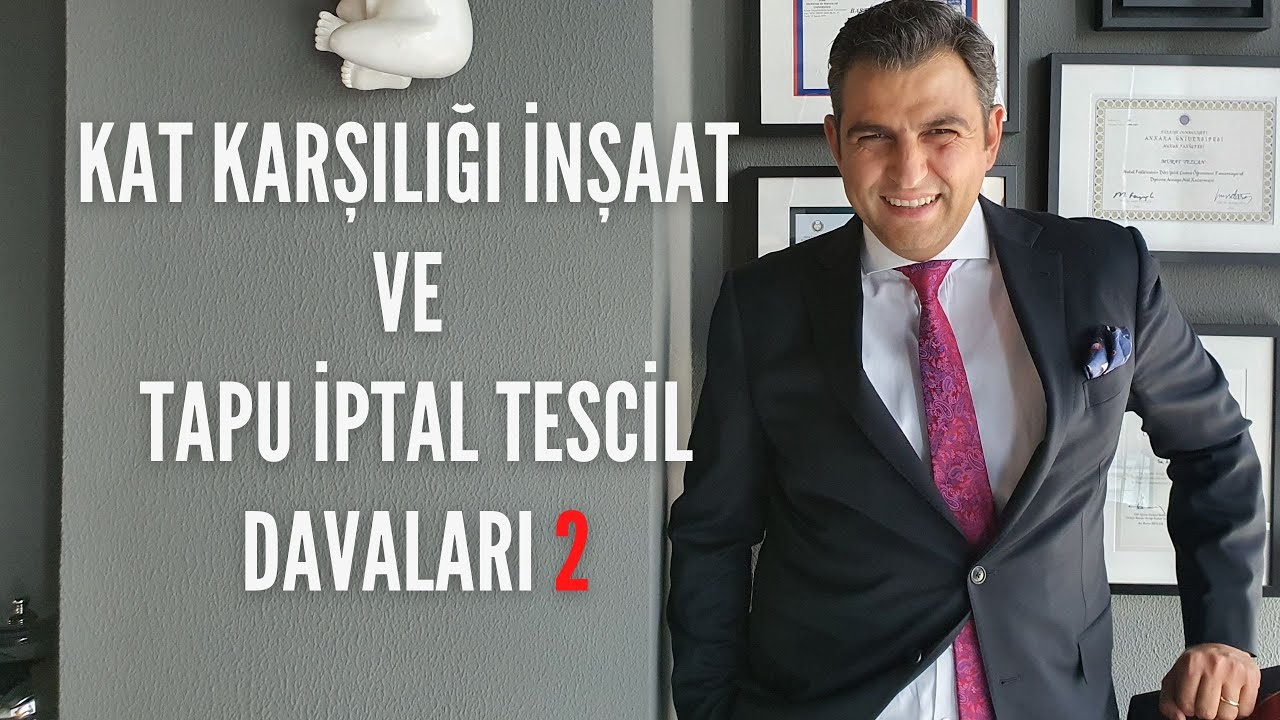 Arsa Payı Karşılığı İnşaat Sözleşmelerinde Tapu İptalve Tescil Davaları  (2)
