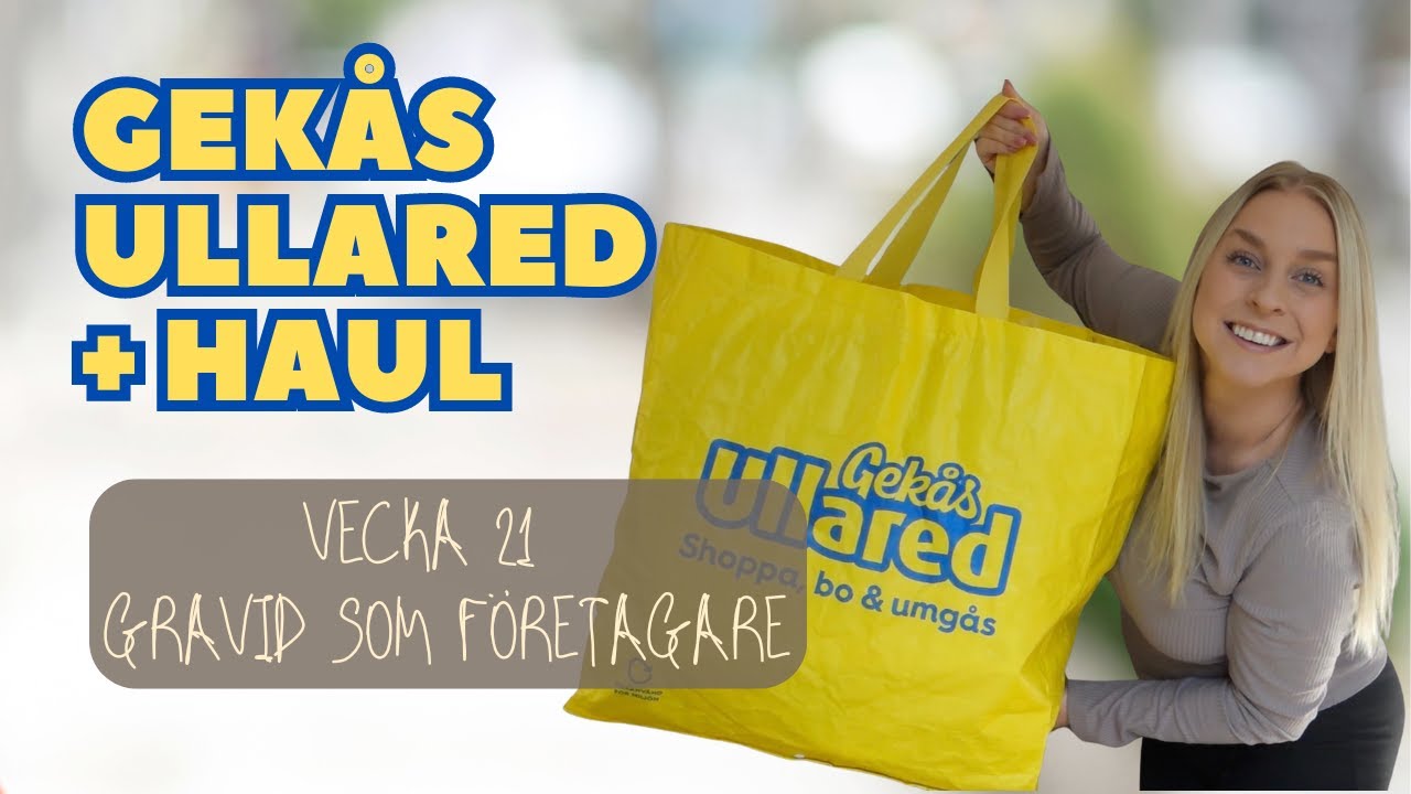 Gekås Ullared & Haul  - Gravid Vecka 21