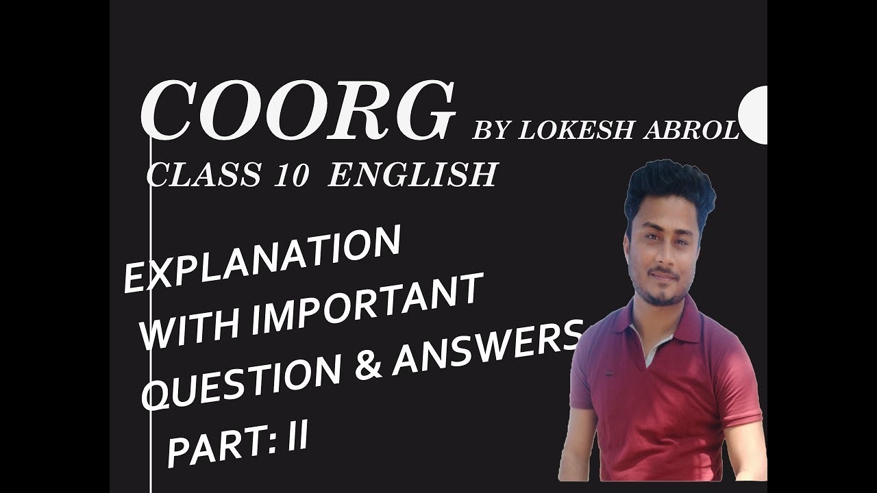 Coorg class 10(part 2) Explanation with important question & answers