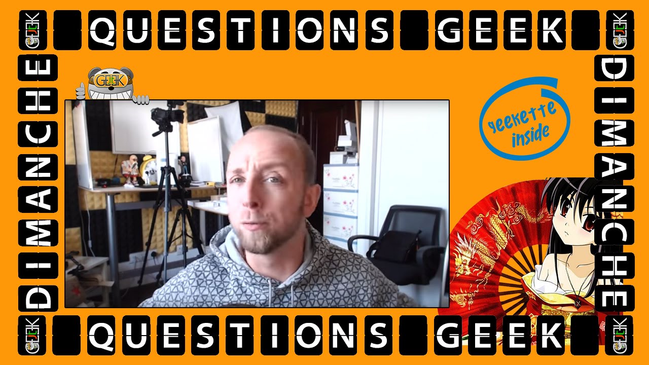 News et Questions Geek du Dimanche 17 Avril, par GLG