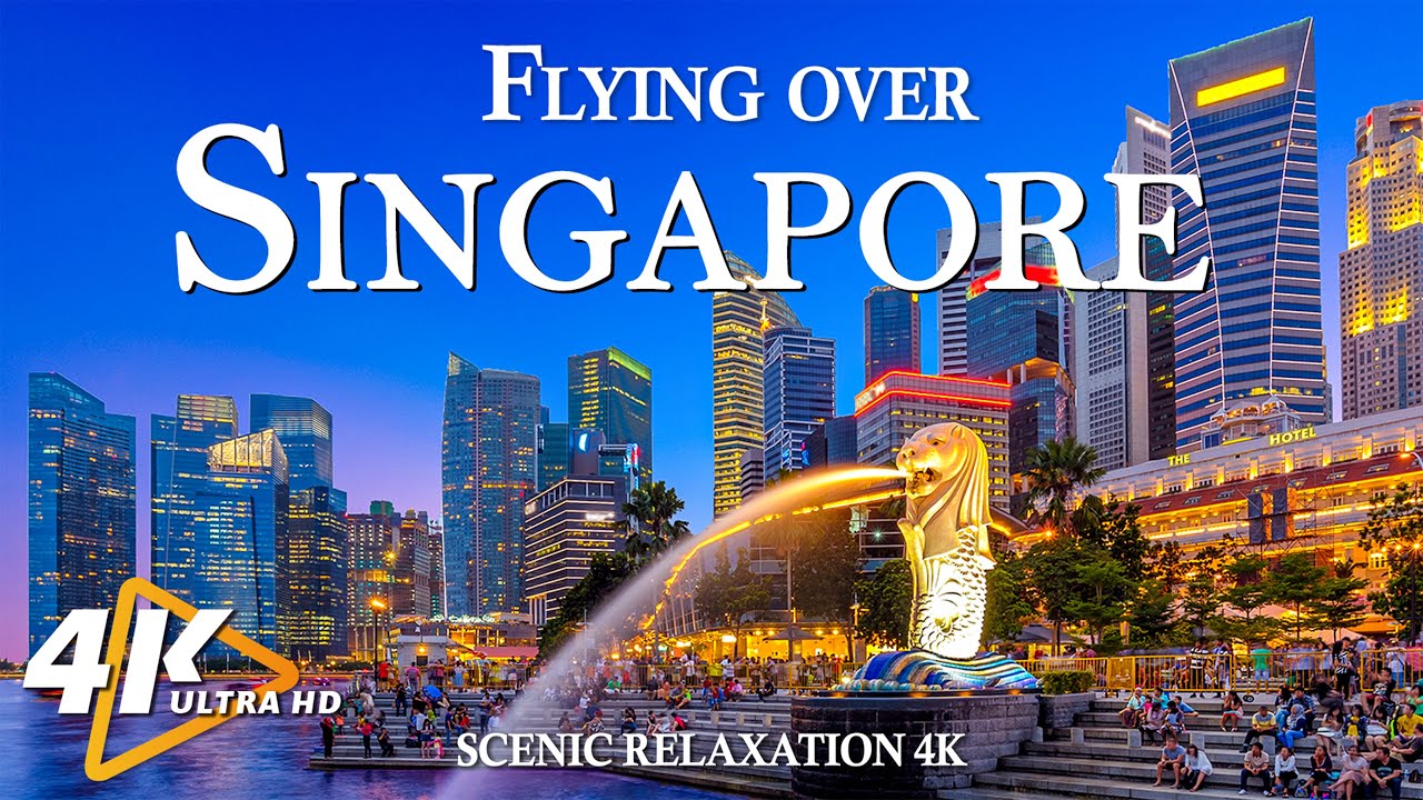 FLYING OVER SINGAPORE (4K UHD) – расслабляющая музыка и красивые видеоролики о городах