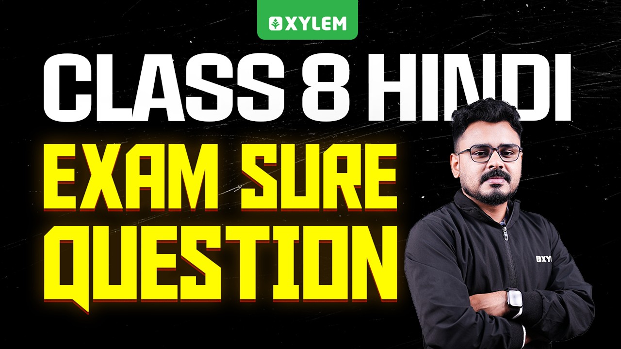 Class 8 Annual Exam 2026 : Hindi / Exam Sure Question | Xylem Class 8