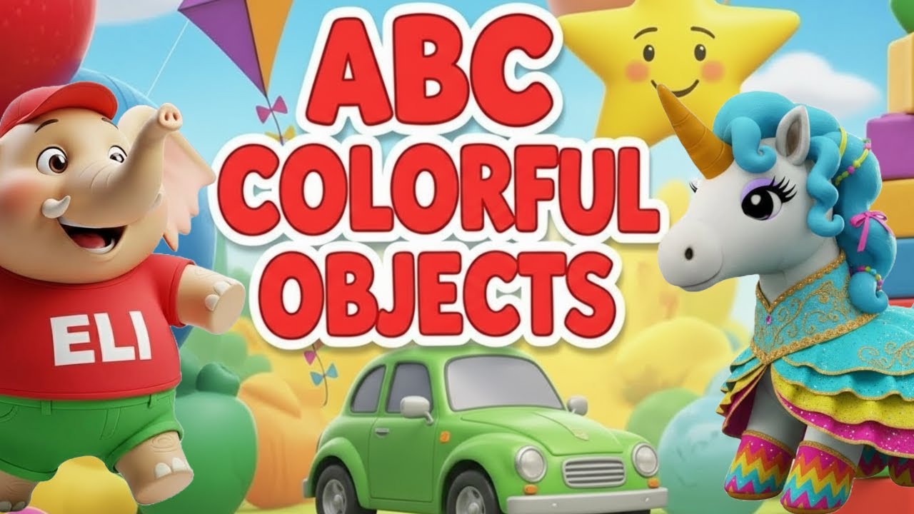 ABC Colorful Objects | Learn A to Z Colors with Elephant ELI & Unicorn | ABC Spotlight