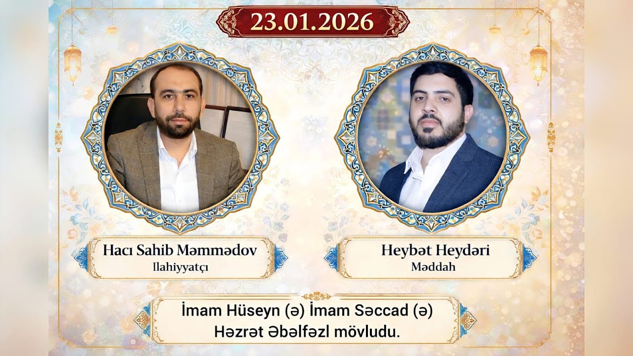 Hacı Sahib  Heybət Heydəri - İmam Hüseynin (ə) mövludu (23.01.2026) CANLI