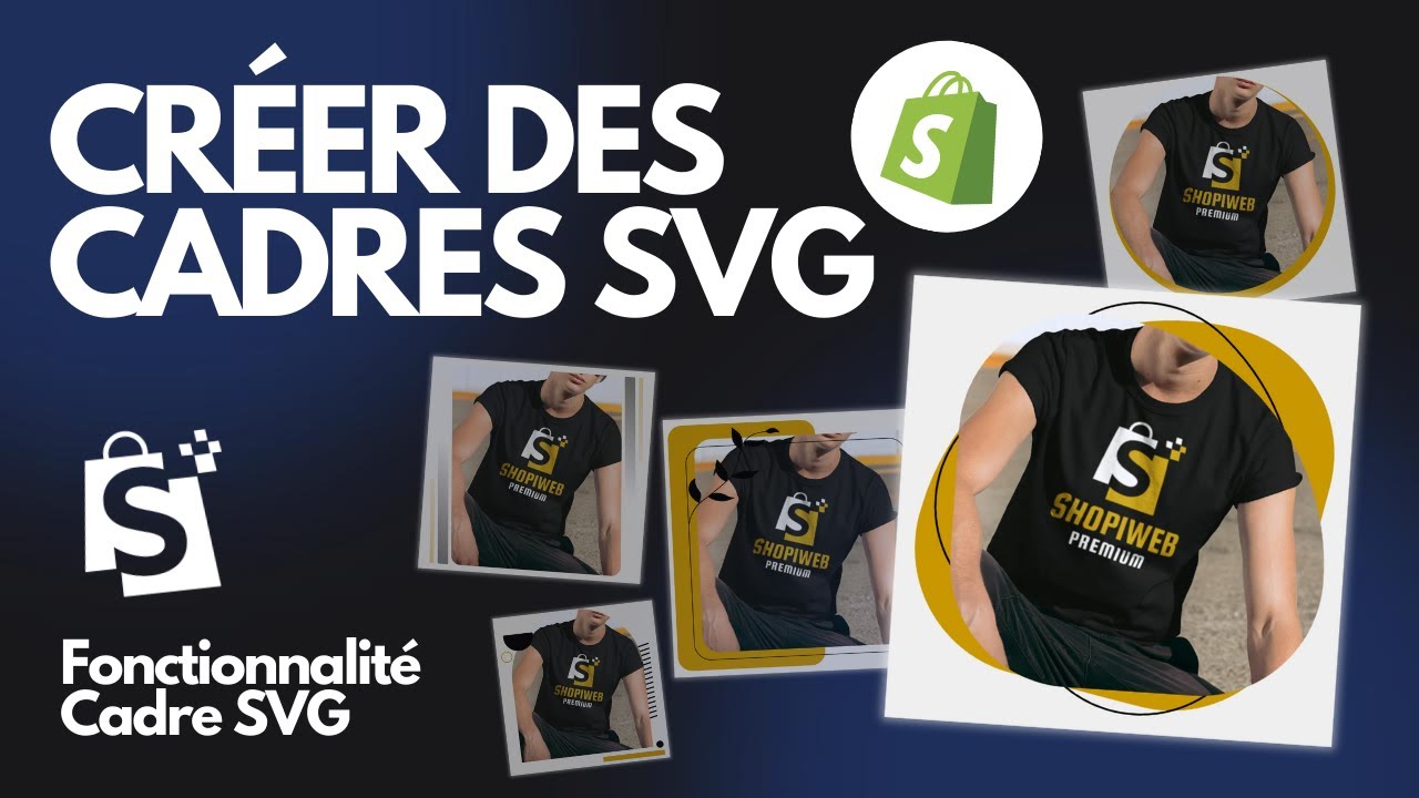 Ajoutez des Cadres SVG sans Canva sur Shopify (Nouveauté SHOPIWEB 1.7)