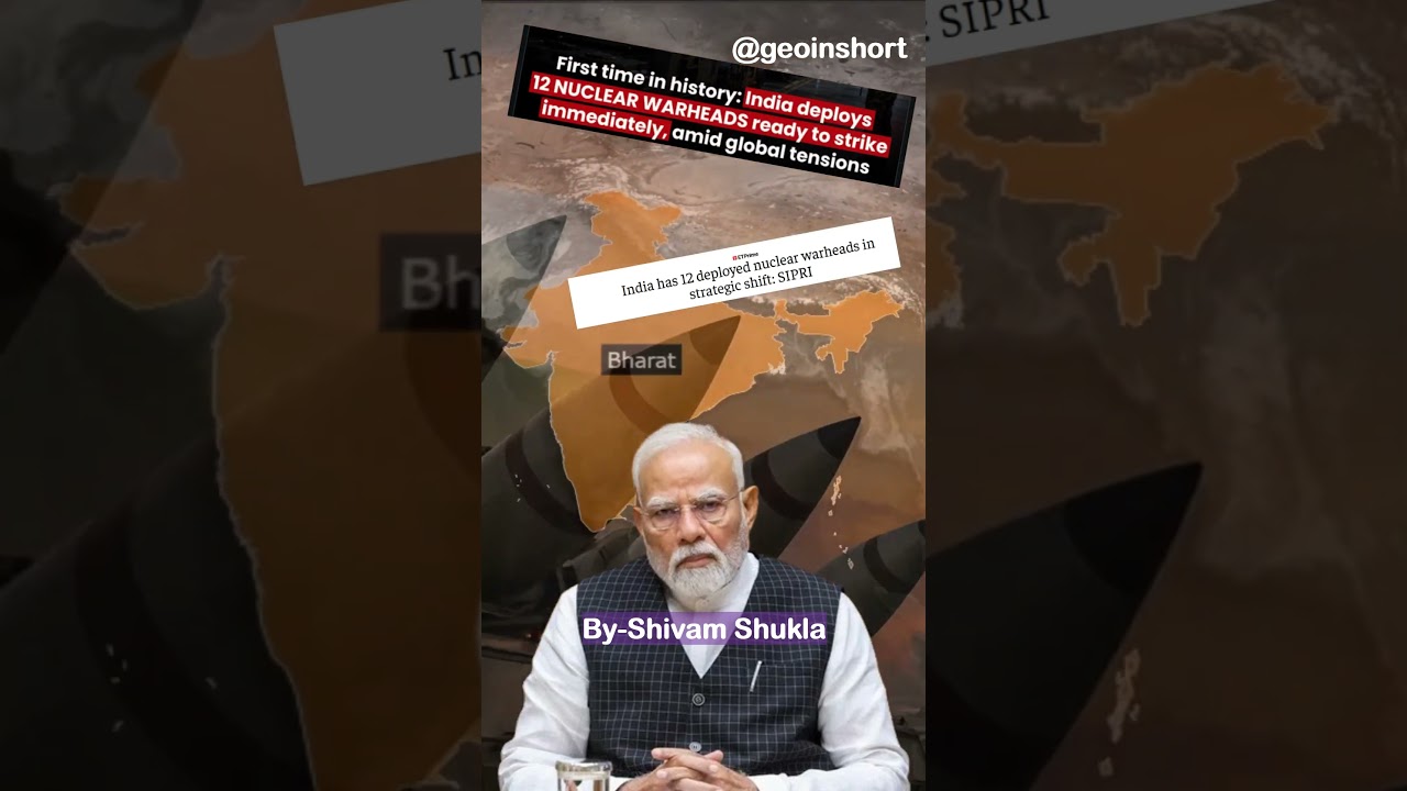 India put 12 Nuclear Weapons on Ready To Attack mode | By-Shivam @geoinshort #defence #sipri #india