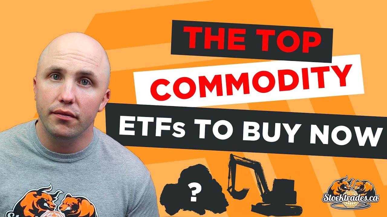 Top Commodity ETFS to Buy Today That Could Be HUGE in This Environment