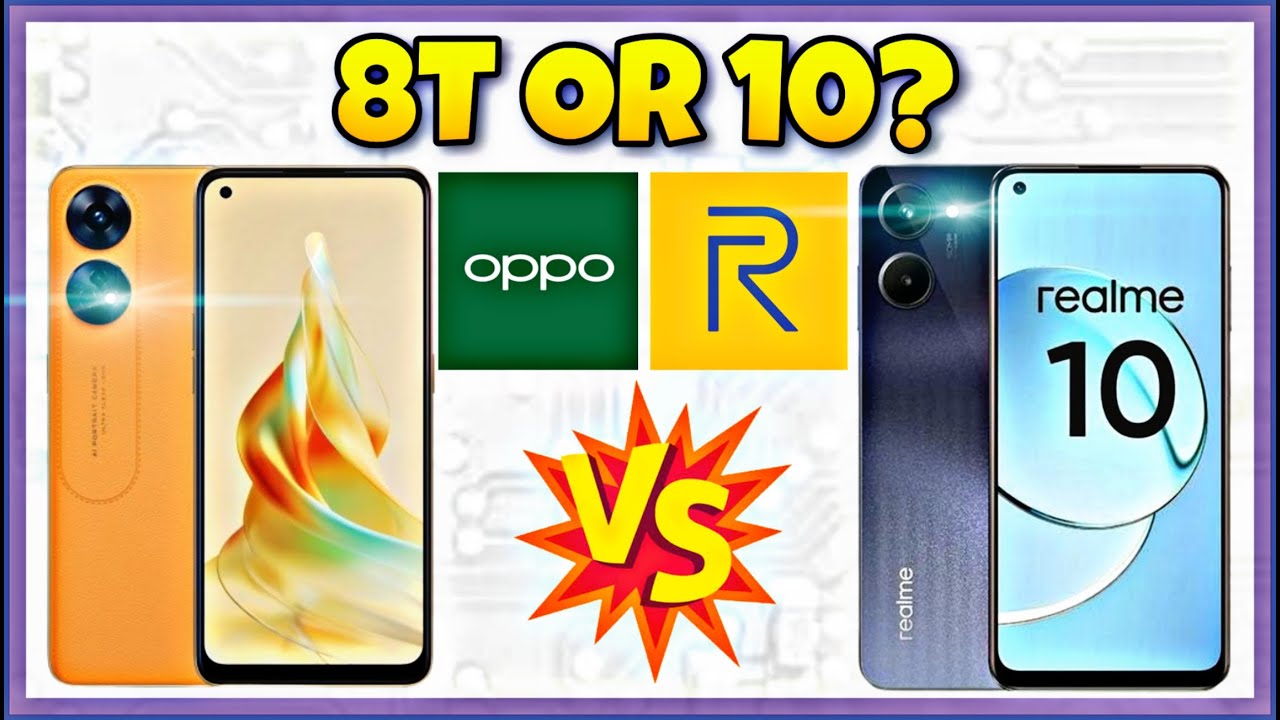Oppo Reno 8T 4G vs Realme 10 | Specification | Comparison | Features | Price