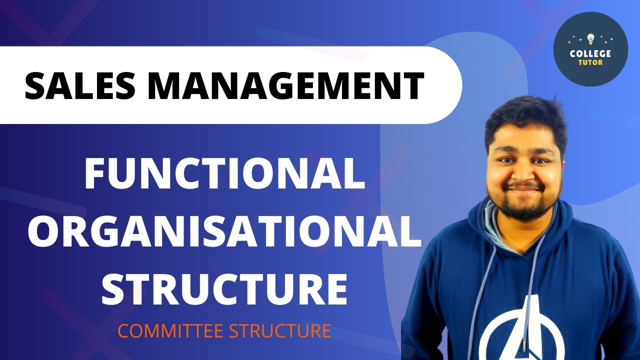 Functional Organisational Structure | Committee Structure | Sales Management | Study at Home with me