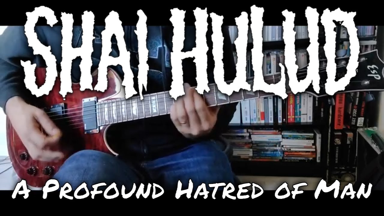 Shai Hulud - A profound Hatred of Man [Hearts Once Nourrished With Hope #5] (Guitar cover)
