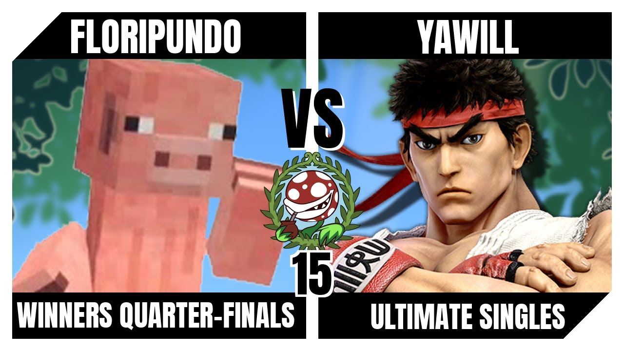 Piranha Garden 15 Winners Quarter-Finals - Floripundo (Mii Brawler) Vs. Yawill (Ryu) Smash Ultimate