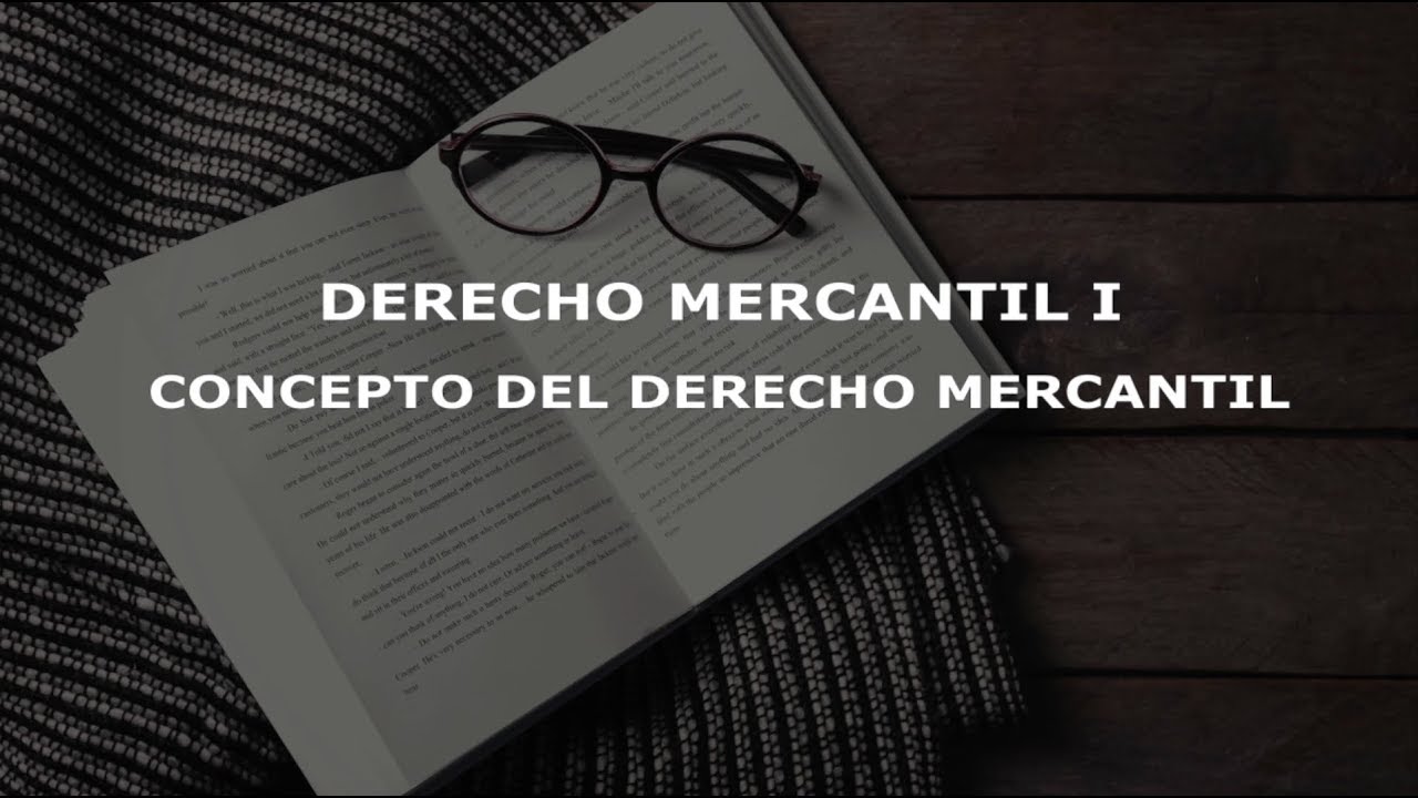 Clase Gratis- Concepto del Derecho Mercantil - Guatemala
