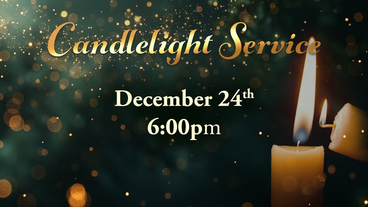 Candlelight Service 6pm