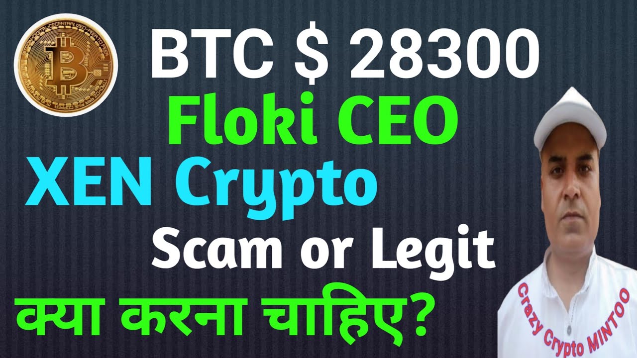 FlokiCEO or XEN crypto Should Buy or Not? || BTC $28300 || Crazy Crypto MINTOO