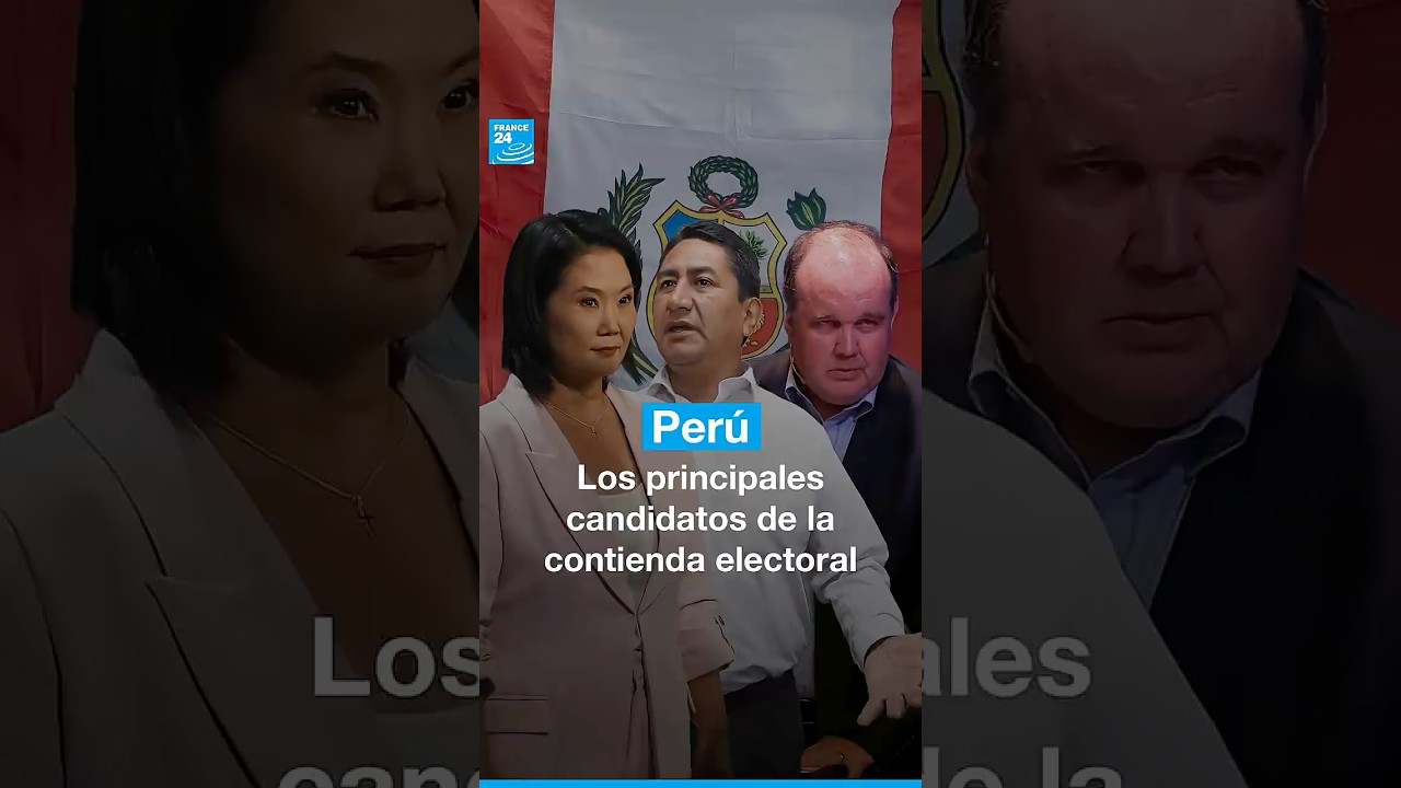 Per&uacute;: los principales candidatos de la contienda electoral presidencial