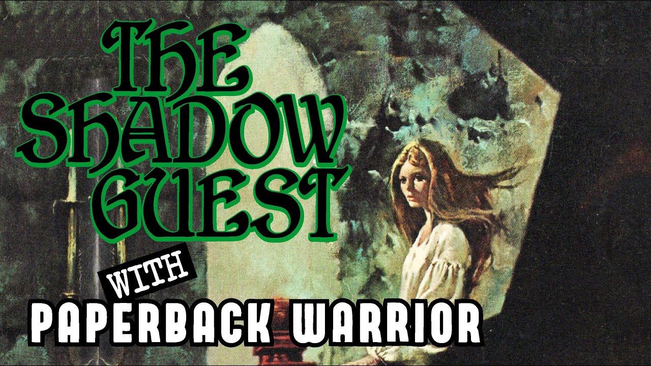 Gothic Suspense and the Shadow Guest with the Paperback Warrior