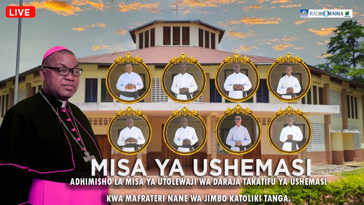 #LIVE | MISA YA UTOLEWAJI WA DARAJA TAKATIFU YA USHEMASI - JIMBO KATOLIKI TANGA