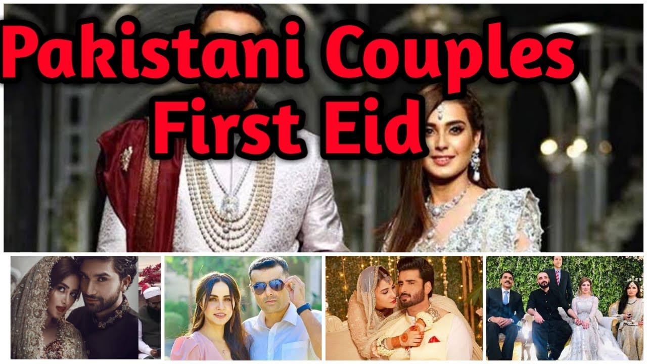 8 Pakistani Couples First Eid After Wedding | By Nazia Khan
