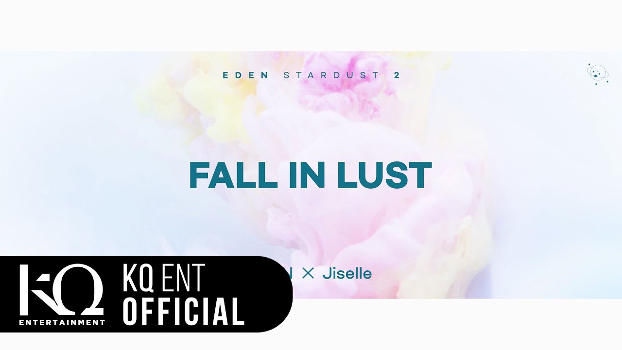 [EDEN_STARDUST2] vol.03 이든(EDEN), 지젤(Jiselle) - 'FALL IN LUST' (Lyric Video)