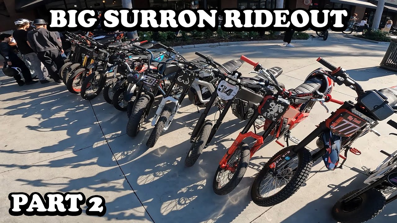 BIG LA SURRON RIDEOUT (50 OF US) PART 2