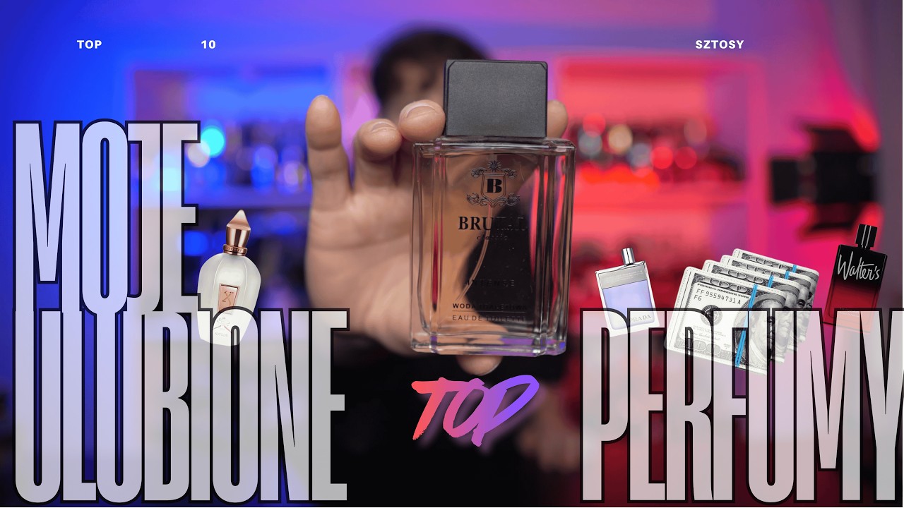 MOJE TOP 10 PERFUM *SAME SZTOSY* 💪🏻