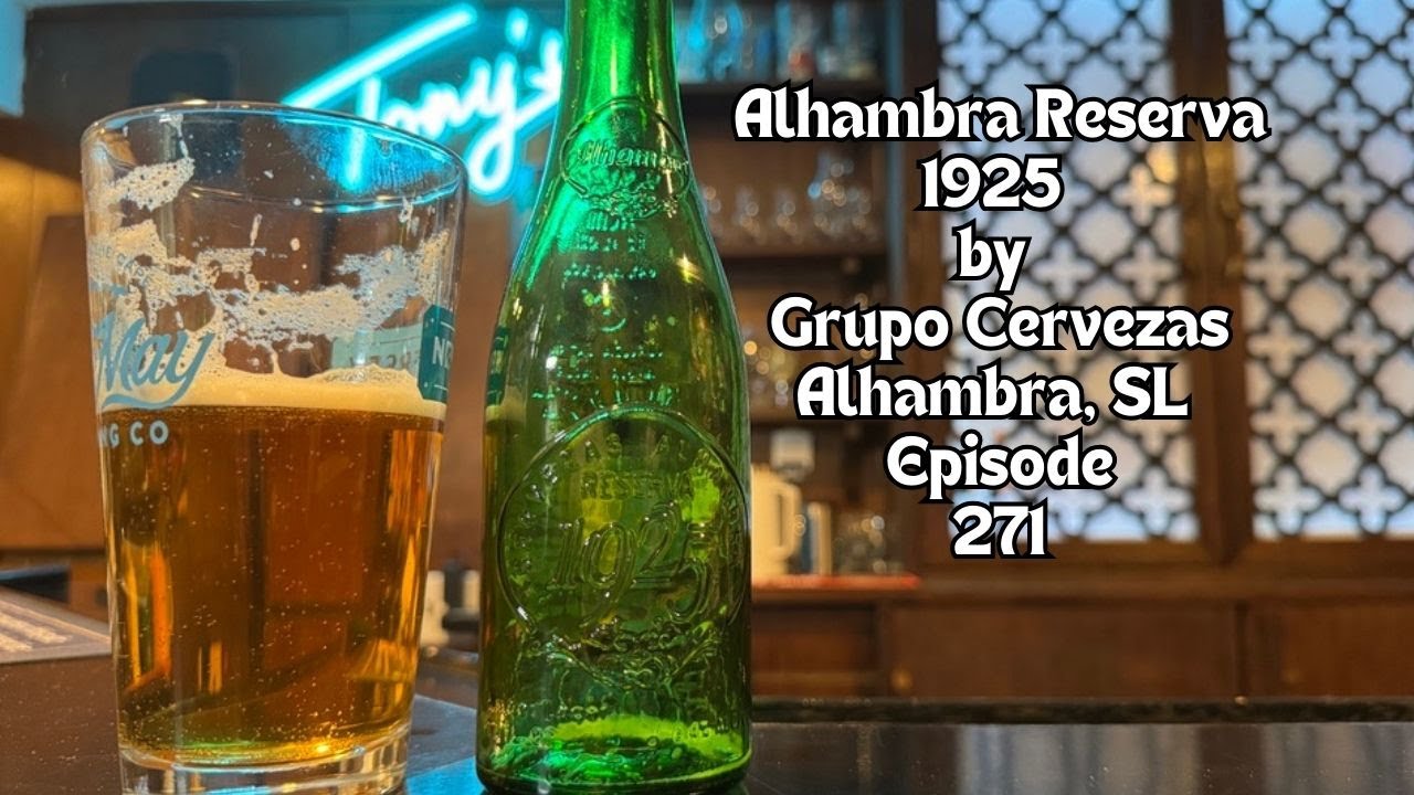 Alhambra Reserva 1925 by Grupo Cervezas Alhambra, SL - Episode 271