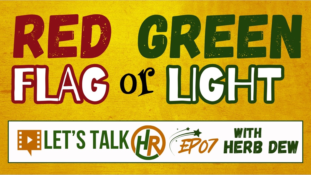 LTHR EP07: Red Flag or Green Light