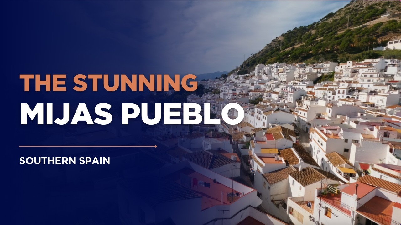 Mijas Pueblo: The Best of Spain's Pueblos Blancos