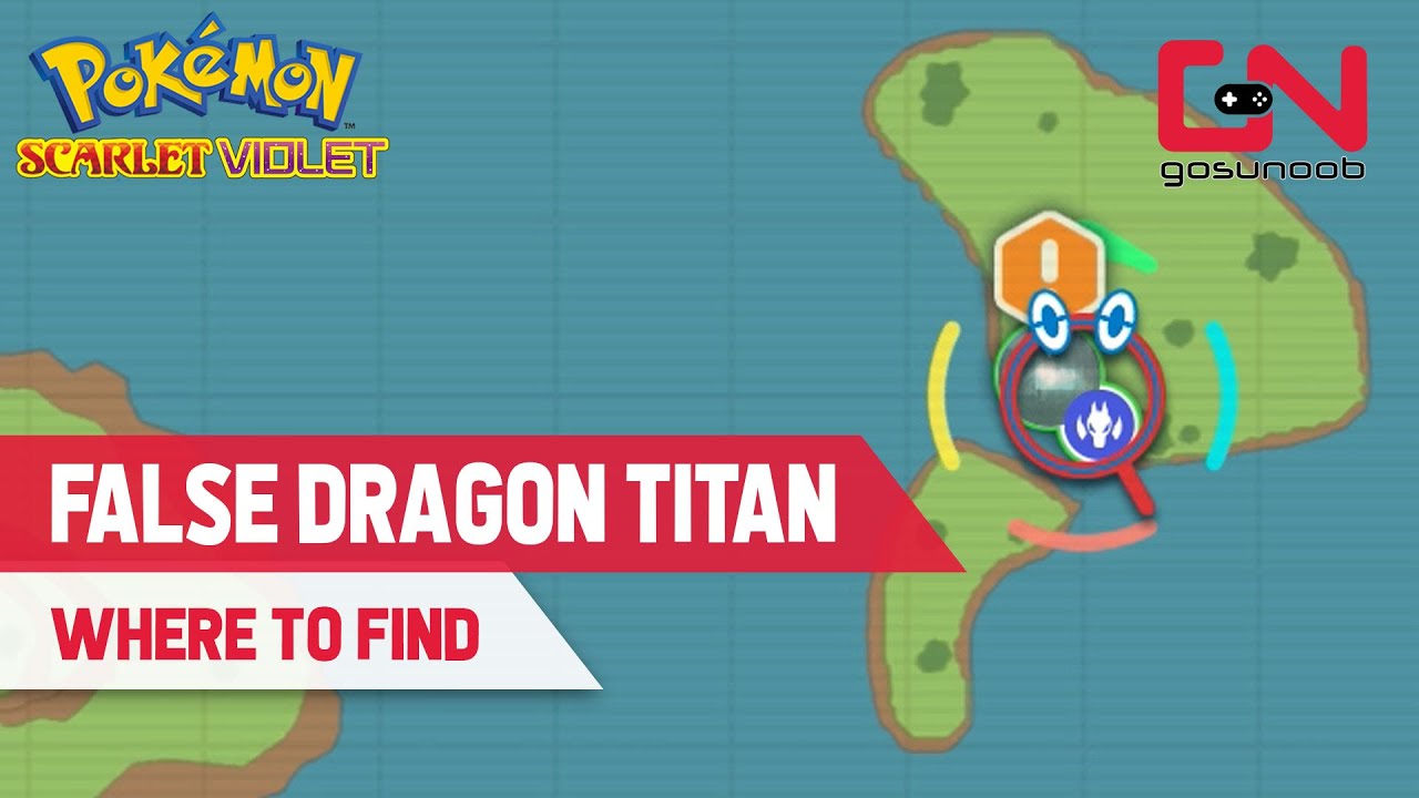 How to Find the False Dragon Titan in Pokemon Scarlet and Violet