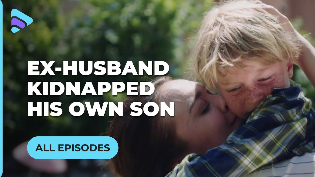 AN EX-HUSBAND KIDNAPPED HIS OWN SON FOR A LARGE INHERITANCE. ALL EPISODES. MELODRAMA