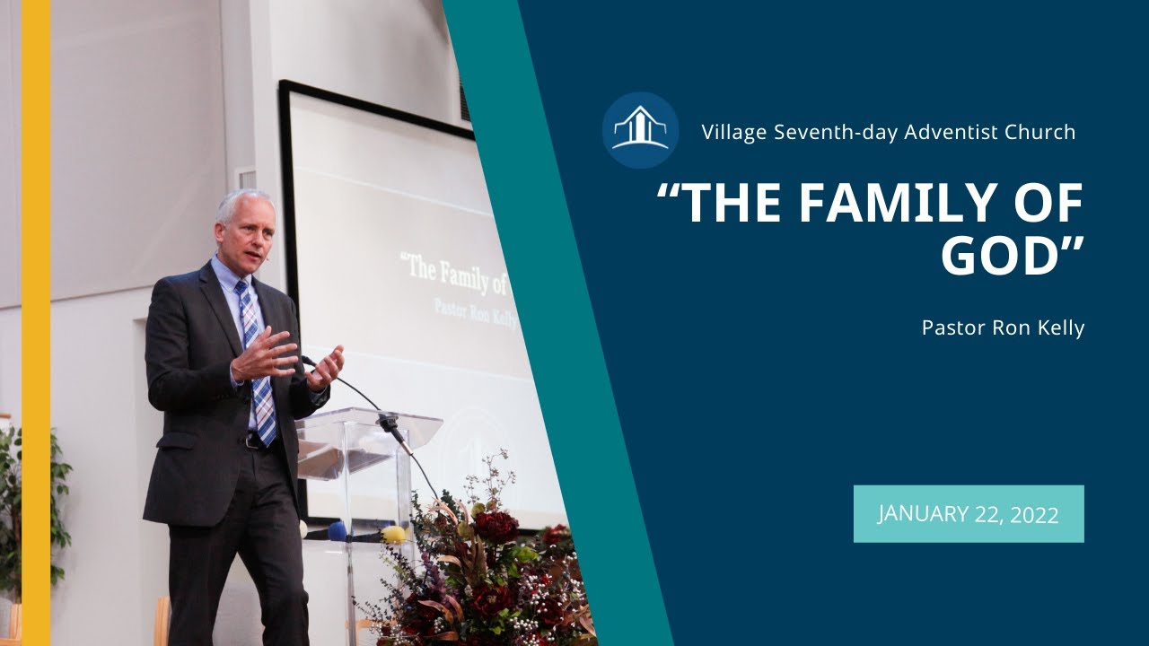 “The Family of God” | Pastor  Ron Kelly