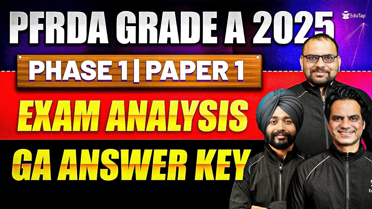 PFRDA Grade A Exam Analysis 2025 | PFRDA Exam Phase 1 Paper 1 General Awareness Answer Key | EduTap