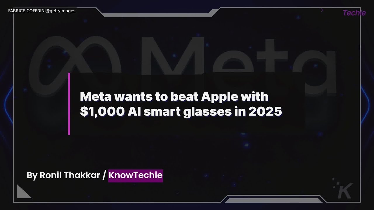 Meta wants to beat Apple with $1,000 AI smart glasses in 2025