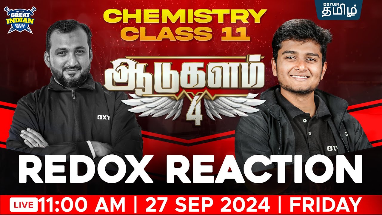 GIB (🔥ஆடுகளம் 4.0🔥): Redox Reaction (CHEMISTRY) | Anish sir | Xylem NEET Tamil