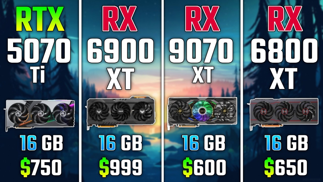 RTX 5070 Ti vs RX 6900 XT vs RX 9070 XT vs RX 6800 XT | Test in 7 Games
