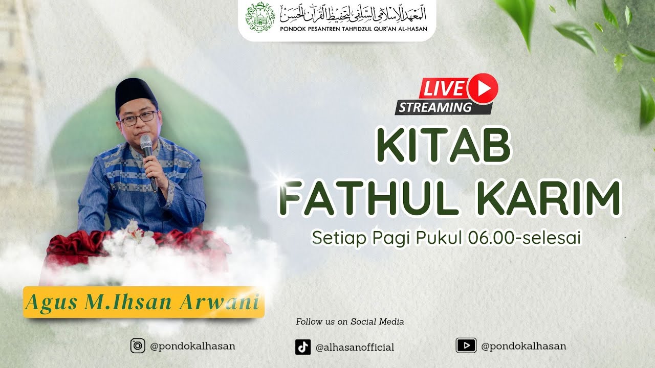 Kajian Kilatan || Kitab Fathul Karim || Gus M Ihsan Arwani|| PPTQ AL-HASAN PONOROGO