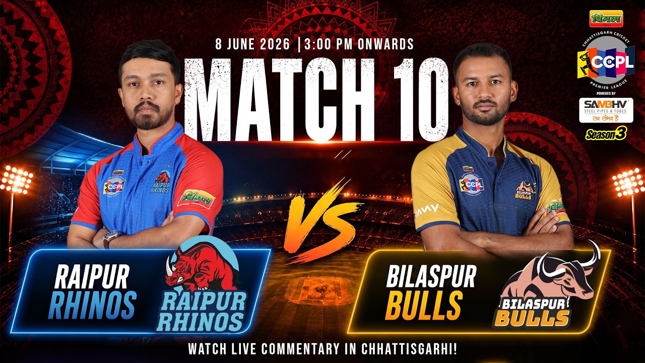 LIVE | Match 10 | Raipur Rhinos 🆚 Bilaspur Bulls | 8 June | 3:00 PM | CCPL Season 3