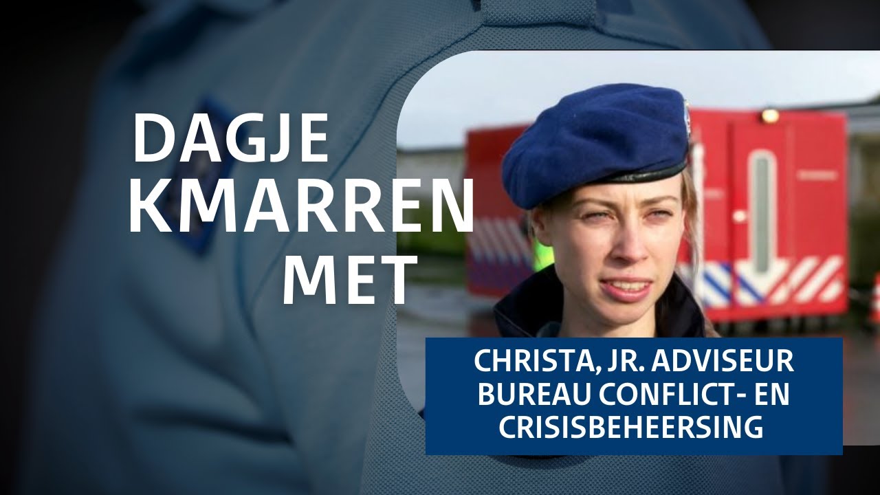 Dagje KMarren met Christa: junior adviseur bureau Conflict- en Crisisbeheersing