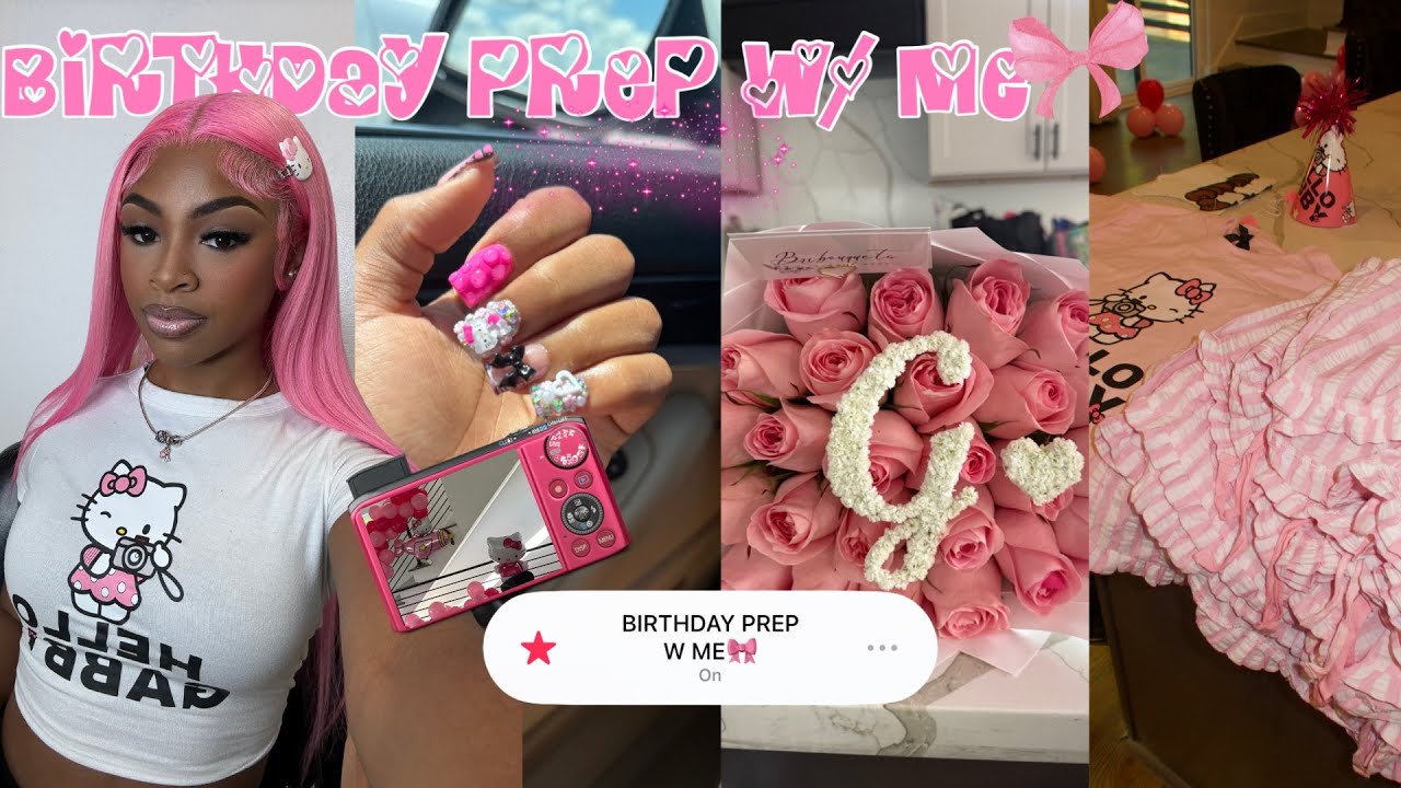 PREPARE FOR MY BIRTHDAY WITH ME!🎀 (Nails. Hair, Decorating, Lashes, + More)||ThatGurlGabrielle