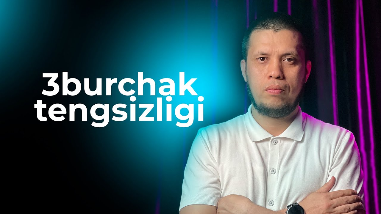 IDC GEOMETRIYA KITOBI. 4-dars. UCHBURCHAK TENGSIZLIGI