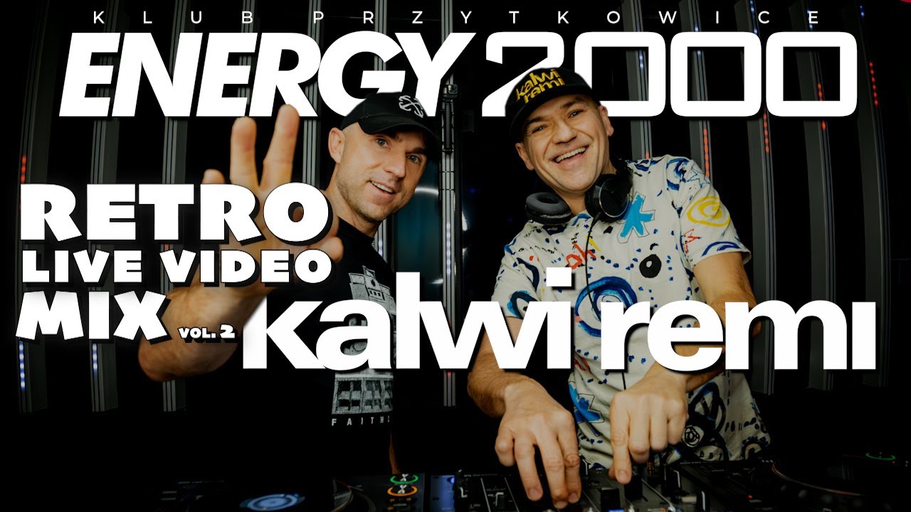 RETRO PARTY ☆  KALWI & REMI ☆ ENERGY 2000 PRZYTKOWICE ☆ LIVE MIX  22.03.25