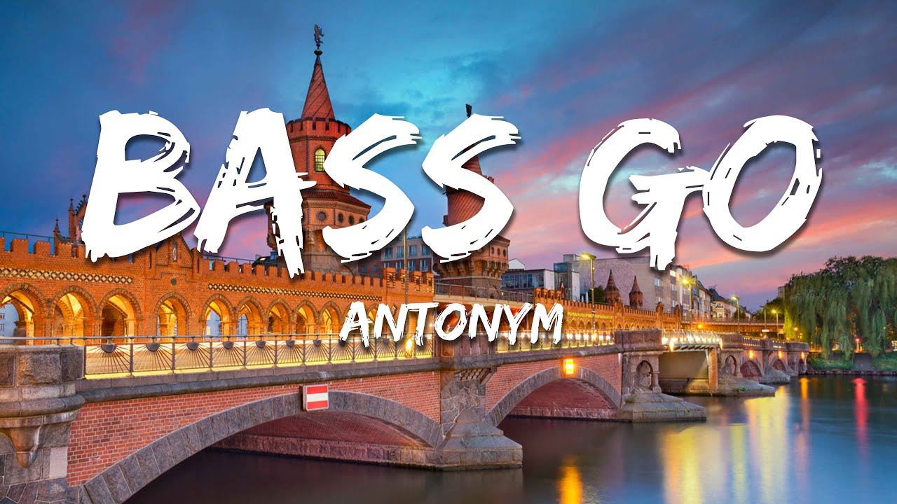 Antonym - Bass Go (Text/Lyrics)
