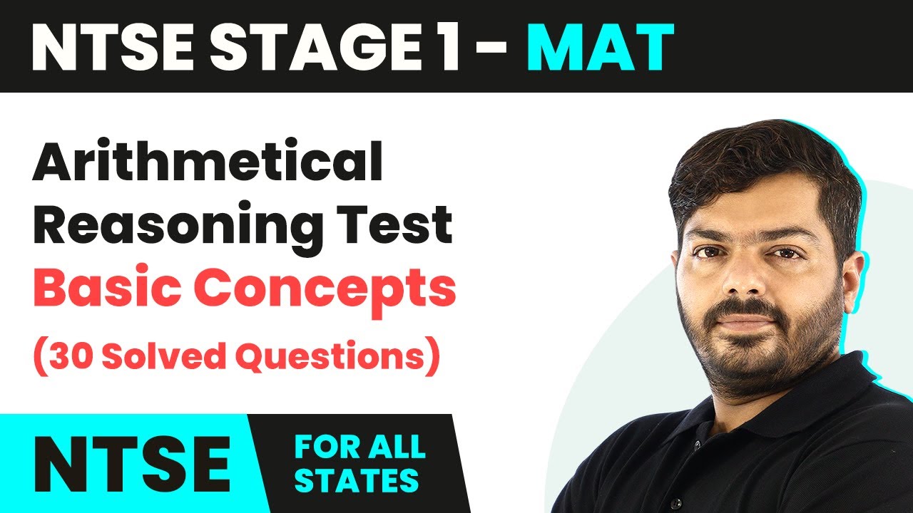 NTSE MAT (Stage 1) | Arithmetical Reasoning Test - Basic Concepts (30 Solved Questions)