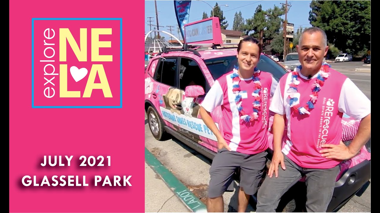 Explore NELA: July 2021 Glassell Park